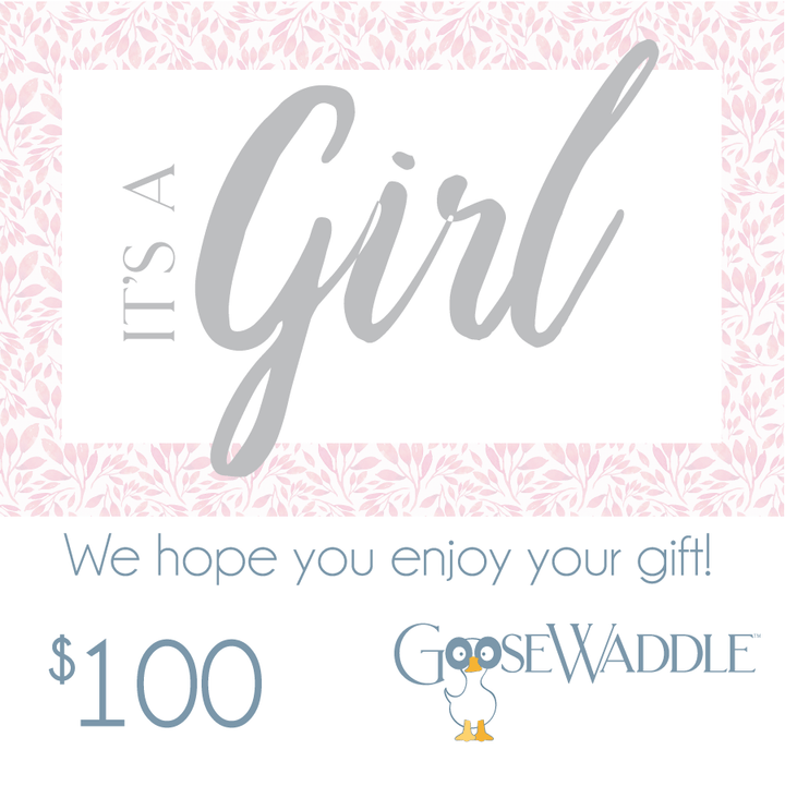 Goosewaddle Gift Card $100.00 USD It's a Girl Gift Card