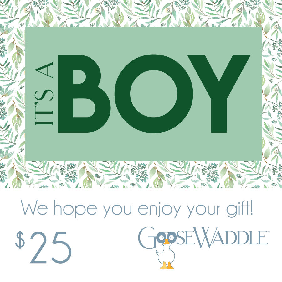 Goosewaddle Gift Card $25.00 USD It's a Boy Gift Card